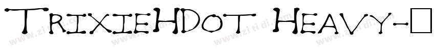 TrixieHDot Heavy字体转换